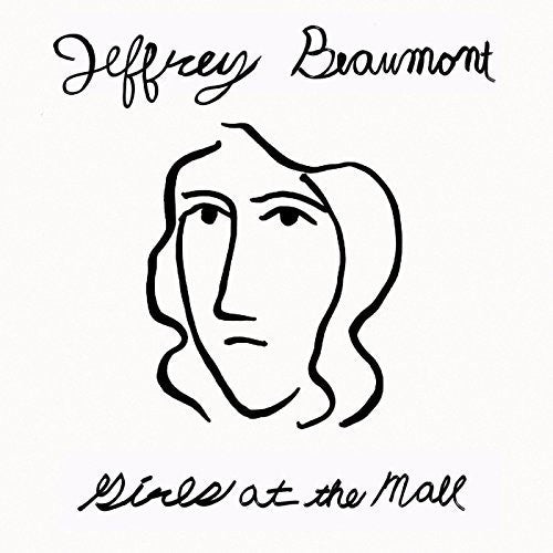 Beaumont, Jeffrey: Girls At The Mall