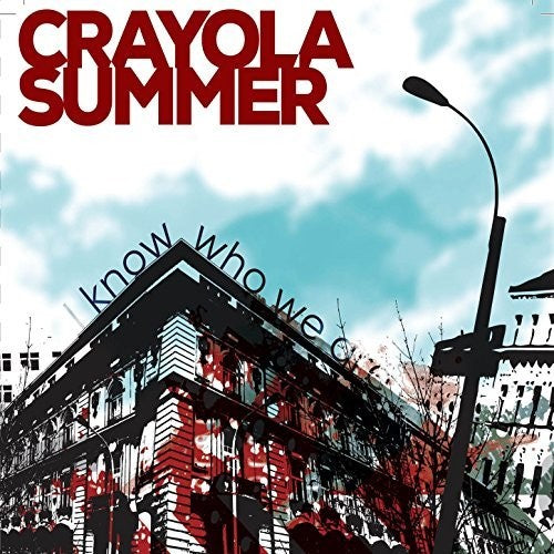 Crayola Summer: I Know Who We Are