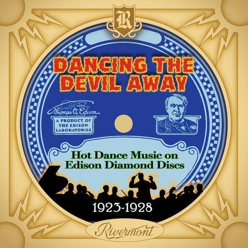 Dancing the Devil Away: Hot Dance Music / Various: Dancing The Devil Away: Hot Dance Music (Various Artists)