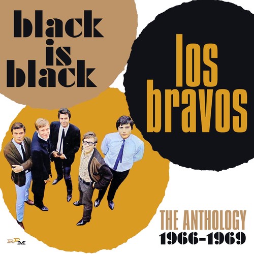 Los Bravos: Black Is Black: Anthology 1966-1969