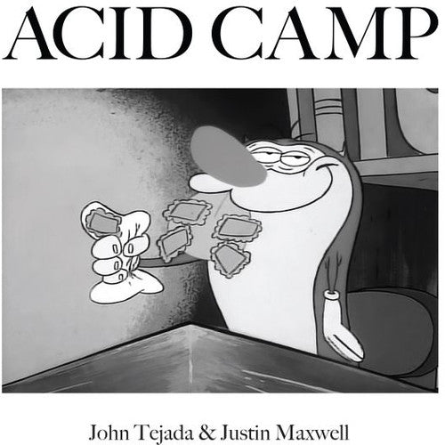 Tejada, John / Maxwell, Justin: I've Got Acid (on My Brain)