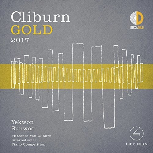 Sunwoo, Yekwon: Cliburn Gold 2017 - 15th Van Cliburn International