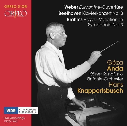 Beethoven / Cologne Radio Orchestra: Knappertsbusch: Weber, Beethoven & Brahms