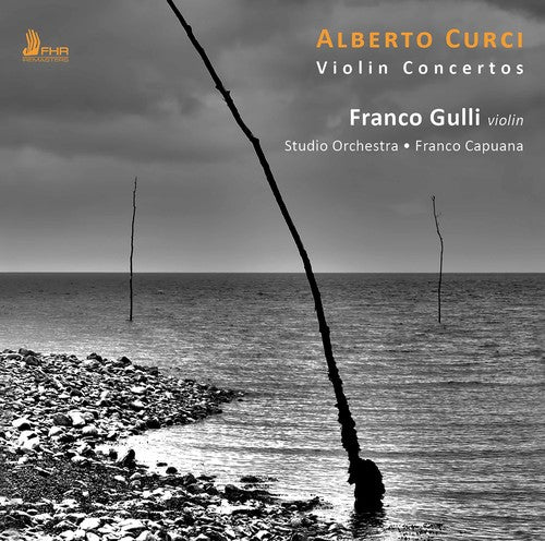 Curci / Studio Orchestra / Capuana: Alberto Curci: Violin Concertos