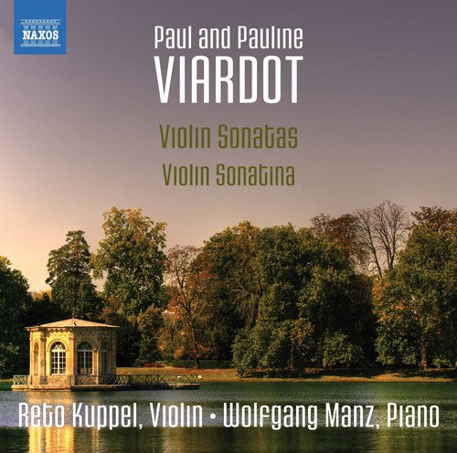Viardot / Kuppel / Manz: Viardot: Violin Sonatas & Sonatina