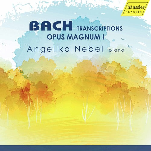 Bach, J.S. / Nebel: Bach Transcriptions: Us Magnus I