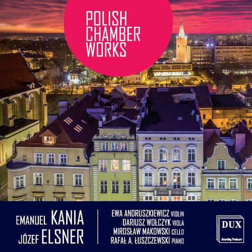 Elsner / Wolczyk / Luszczewski: Elsner & Kania: Polish Chamber Works