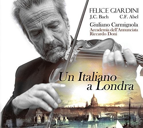 Bach, J.C. / Carmigla / Doni: Felice Giardini: Un Italia a Londra