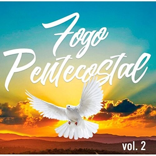 Fogo Pentecostal V2 / Various: Fogo Pentecostal V2 / Various