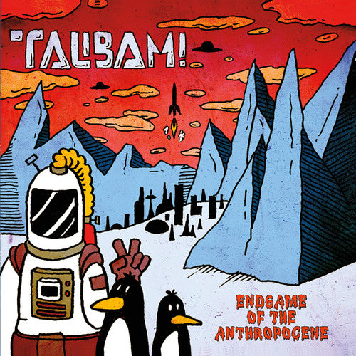 Talibam: Endgame Of The Anthropocene