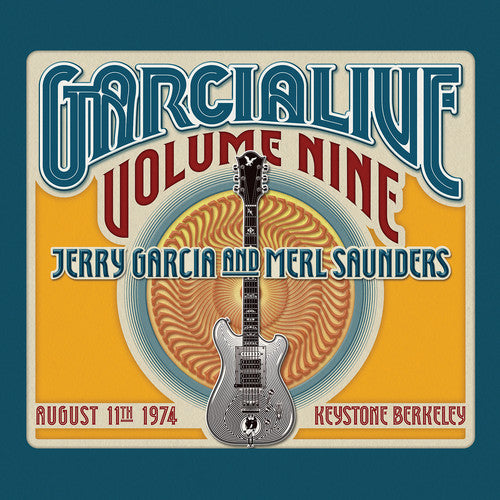 Garcia, Jerry & Saunders, Merl: GarciaLive Volume 9 - August 11th 1974 Keystone Berkeley