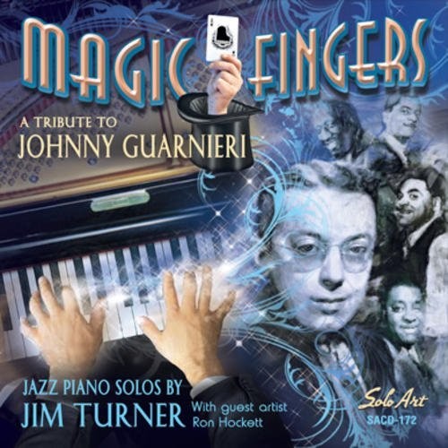 Turner, Jim: Magic Fingers - A Tribute To Johnny Guarnieri