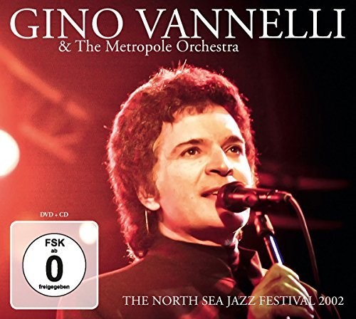 Vannelli, Gino & Metropole Orchestra: North Sea Jazz Festival 2002