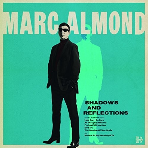 Almond, Marc: Shadows & Reflections