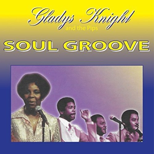 Knight, Gladys & Pips: Soul Groove