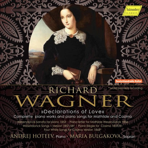 Wagner / Hoteev / Bulgakova: Declarations of Love