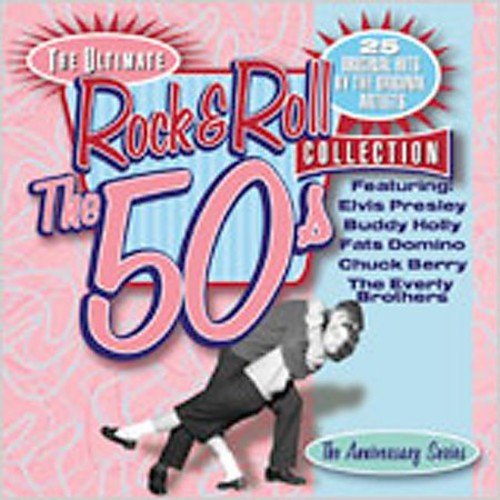 Ultimate Rock & Roll Collection: 50's / Various: The Ultimate Rock 'N Roll Collection: The 50's