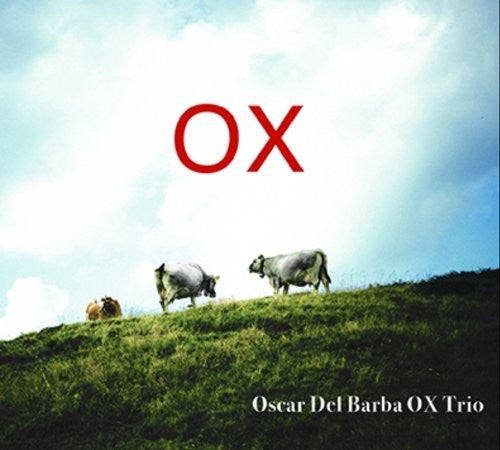 Del Barba, Oscar: Ox Trio