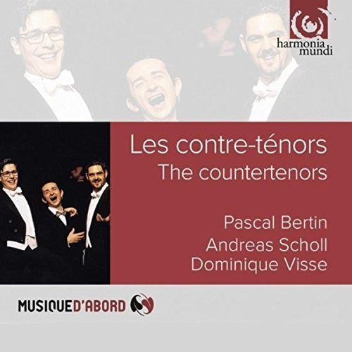 Scholl, Andreas / Bertin, Pascal / Visse, Dominique: The Countertenors