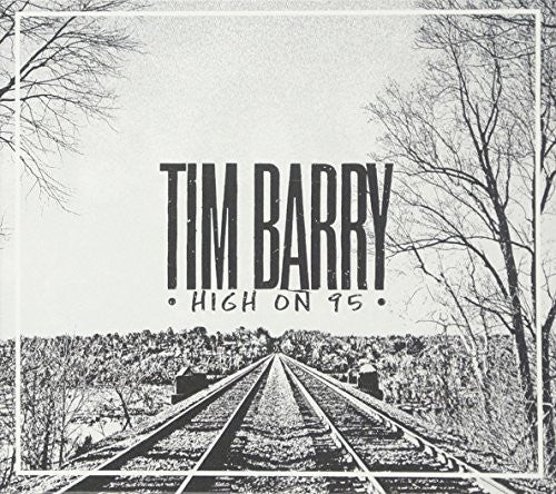 Barry, Tim: High On 95