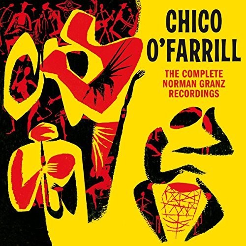 O'Farrill, Chico: Complete Norman Granz Recordings