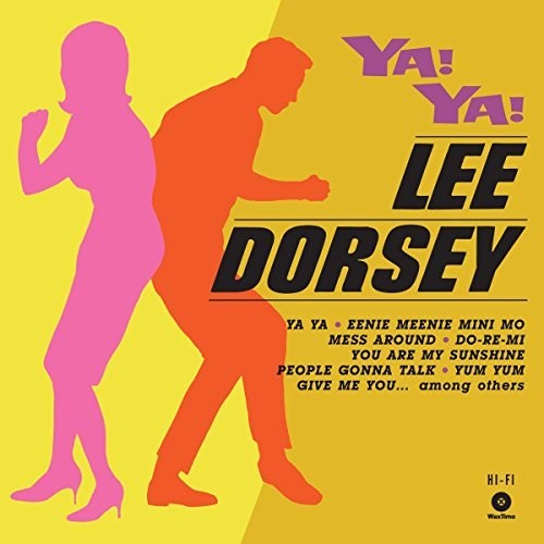 Dorsey, Lee: Ya! Ya! + 3 Bonus Tracks