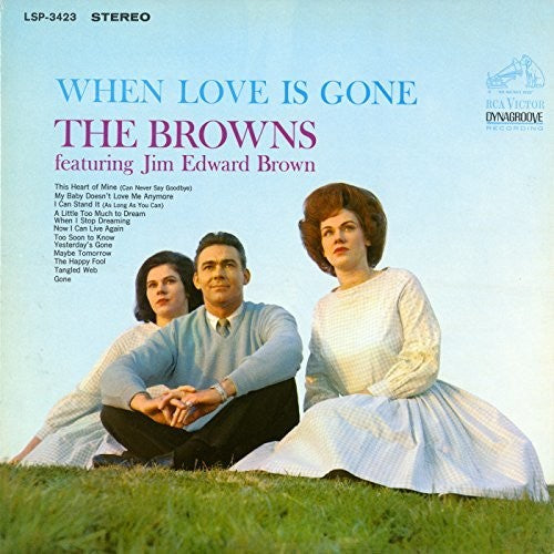 Browns / Brown, Jim Edward: When Love Is Gone