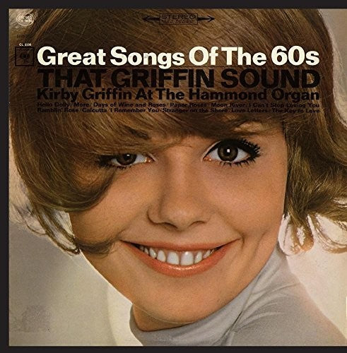 Griffin, Kirby: That Griffin Sound: Great Song of the 60's