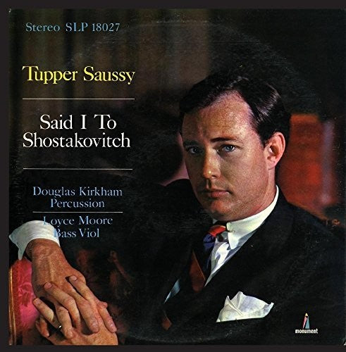 Tupper Saussy: Said I to Shostakovitch