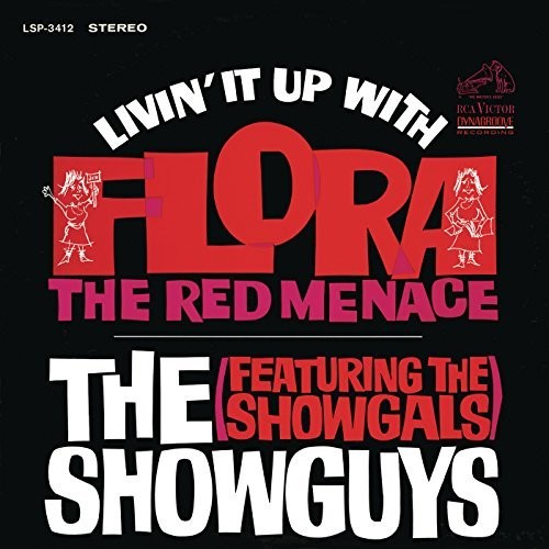 Showguys / Showgals: Livin' It Up with Flora, the Red Menace