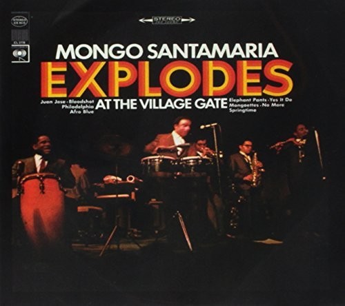 Santamaria, Mongo: Explodes at the Village Gate