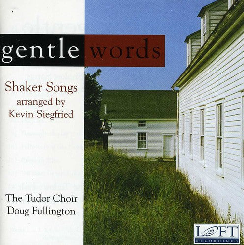 Tudor Choir / Fullington: Gentle Words