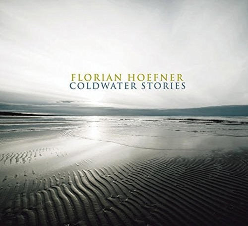 Hoefner, Florian: Coldwater Stories