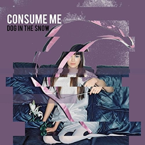 Dog in the Snow: Consume Me