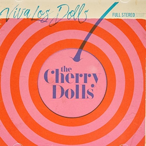 Cherry Dolls: Viva Los Dolls