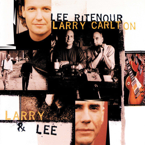 Ritenour, Lee / Carlton, Larry: Larry & Lee