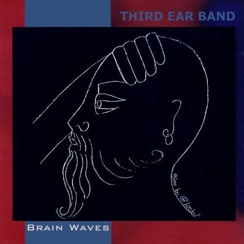 Third Ear Band: Brain Waves