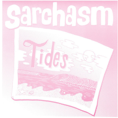 Sarchasm: Tides