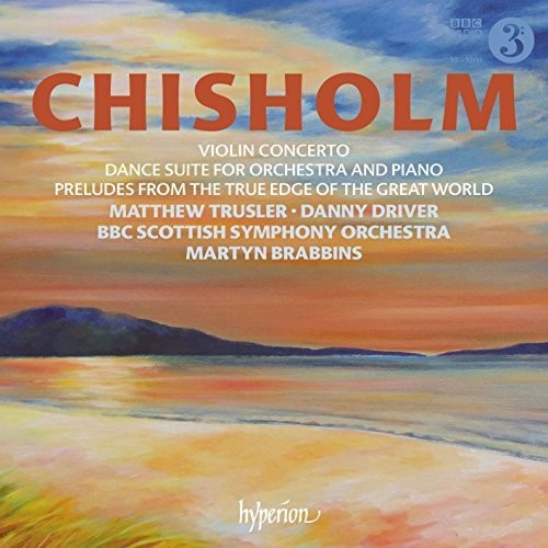 Chisholm / BBC Scottish Symphony Orch: Chisholm: Violin Concerto And Dance Suite