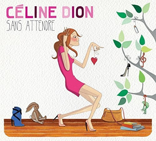 Dion, Celine: Sans Attendre