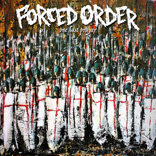 Forced Order: One Last Prayer