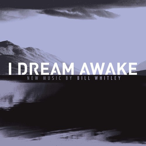 Whitley / Grasso / Lulja: Dream Awake