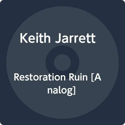 Keith Jarrett: Restoration Ruin