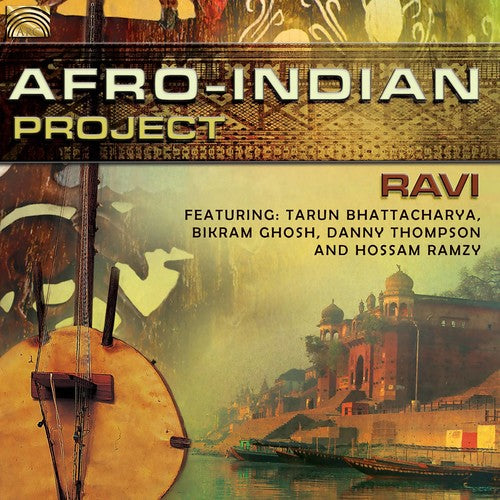 Ravi / Bhattacharya / Ramzy: Afro-Indian Project