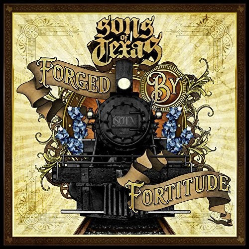 Sons of Texas: Forged By Fortitude