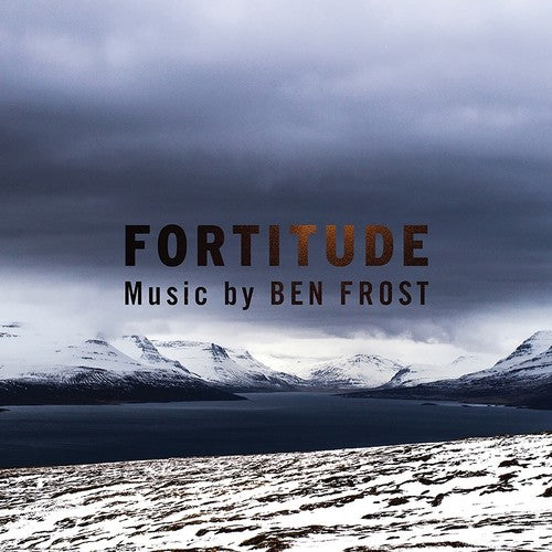 Frost, Ben: Music From Fortitude - O.s.t.