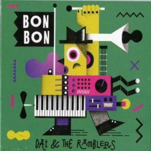 Dai & the Ramblers: Bon Bon