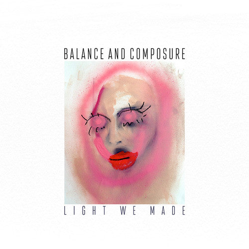 Balance & Composure: Light We Made