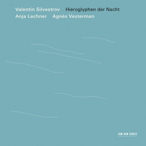 Silvestrov, Valentin: Hieroglyphen Der Nacht