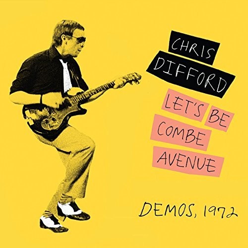 Difford, Chris: Let's Be Combe Avenue: Demos 1972